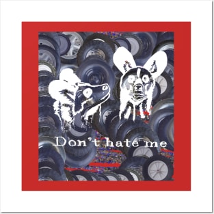 Don't hate me Posters and Art